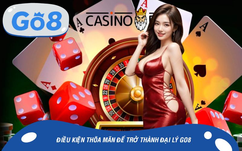 Điều kiện cần thỏa mãn khi trở thành đại lý