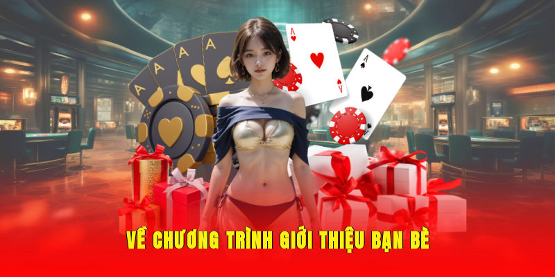 Về chương trình giới thiệu bạn bè